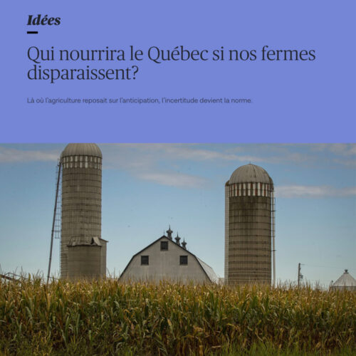 qui nourrira le québec si nos fermes disparaissent